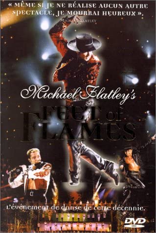 Michael Flatley : Feet Of Flames [DVD] - flash vidéo