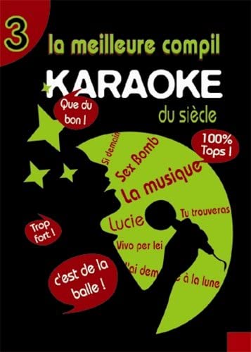 La Meilleure Compil Karaoké Du Siècle, Vol. 3 [DVD] - flash vidéo