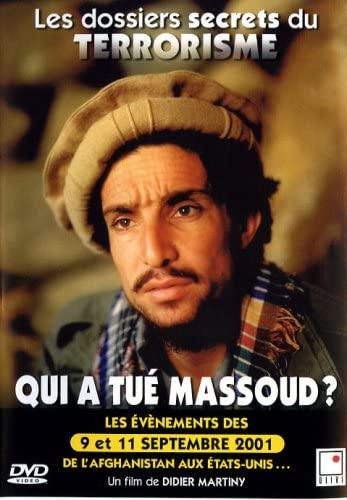 Qui A Tué Massoud ? Les évènements Des 9 Et 11 Septembre 2001 De L'Afghanistan Aux Etats-unis [DVD] - flash vidéo
