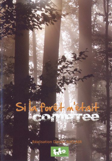 Si La Forêt M'était Comptée [DVD] - flash vidéo