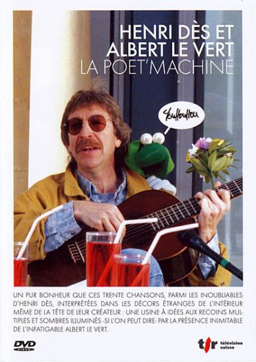 Henri Dès et Albert Le Vert - La poet'machone [DVD]