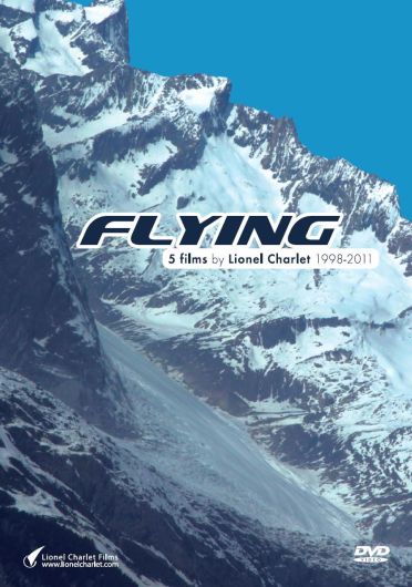 Flying - 5 Films by Lionel Charlet 1998-2011 [DVD]