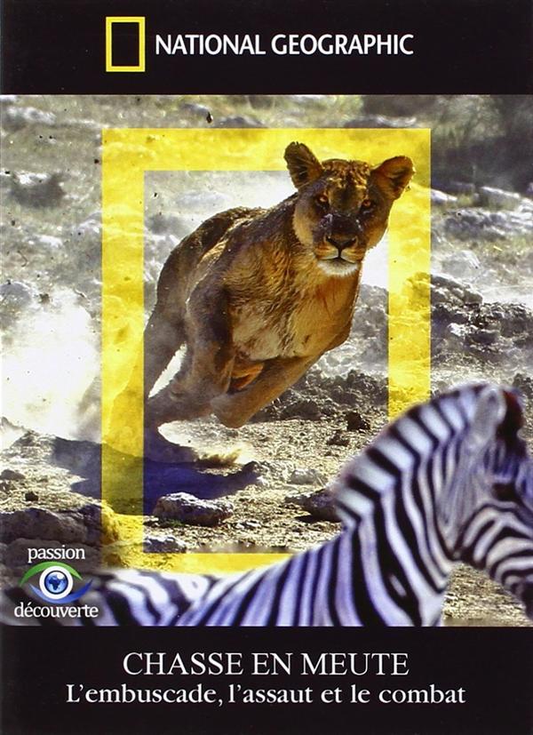 National Geographic - Chasse en meute - L'embuscade, l'assaut et le combat [DVD] - flash vidéo
