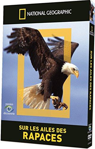 National Geographic - Sur les ailes des rapaces [DVD]