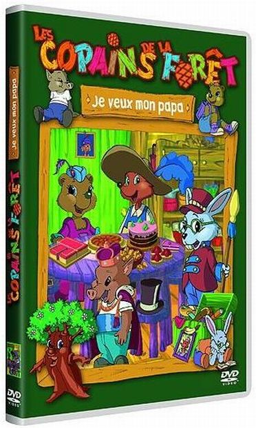 Les Copains De La Forêt : Je Veux Mon Papa [DVD] - flash vidéo