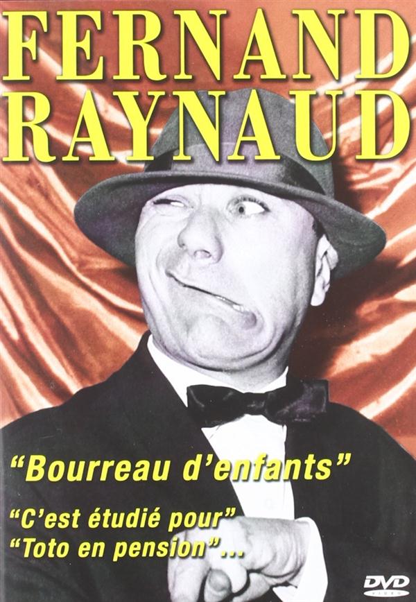 Fernand Raynaud, bourreau d'enfant [DVD] - flash vidéo