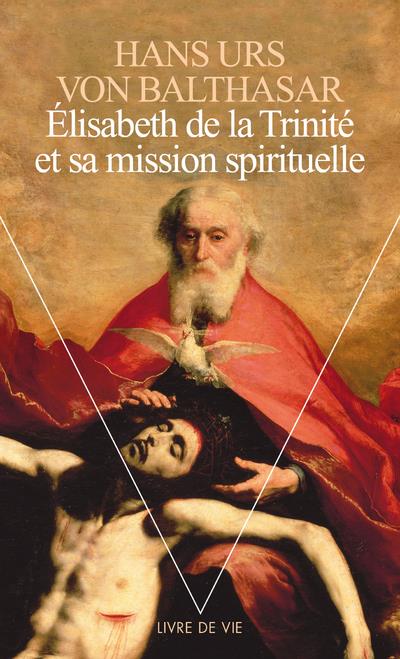 Elisabeth de la trinite et sa mission spirituelle - flash vidéo