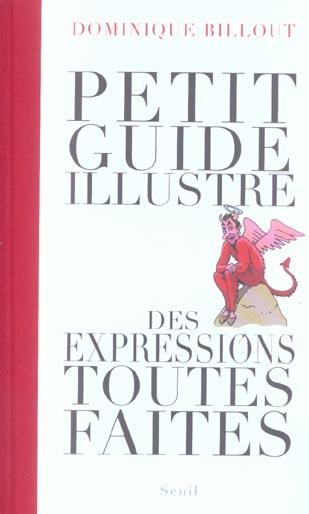 Humour petit guide illustre des expressions toutes faites - flash vidéo