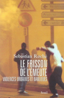 Le frisson de l'émeute ; violences urbaines et banlieues - flash vidéo