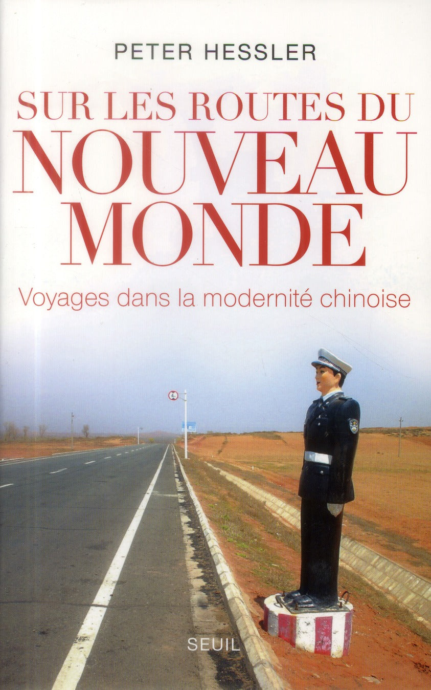 Sur les routes du nouveau monde ; voyage dans la modernité chinoise - flash vidéo