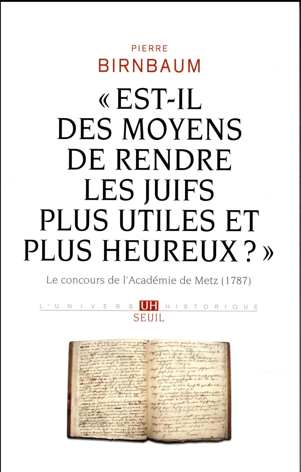 « est-il des moyens de rendre les juifs plus utiles et plus heureux ? » ; le concours de l'académie de Metz, 1787