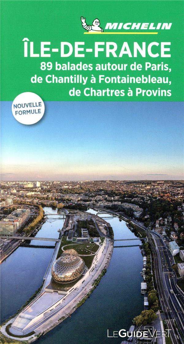 Le guide vert : Ile-de-France ; 88 balades autour de Paris, de Chantilly à Fontainebleau, de Chartres à Provins - flash vidéo