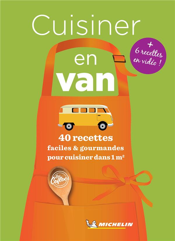 Cuisiner en van : 40 recettes faciles & gourmandes pour cuisiner dans 1m2 - flash vidéo