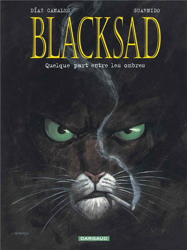 Blacksad Tome 1 : quelquepart entre les ombres