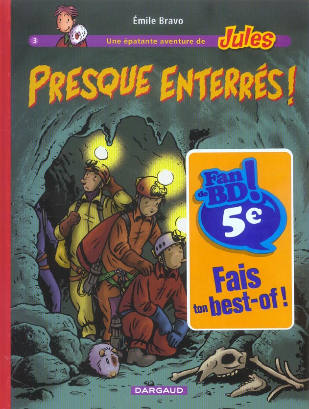 Une épatante aventure de Jules Tome 3 : presque enterrés ! - flash vidéo
