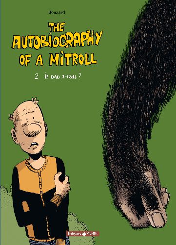 The autobiography of a Mitroll Tome 2 : is dad a troll ? - flash vidéo