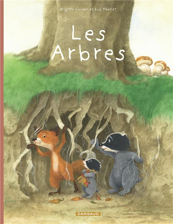 La famille Blaireau-Renard t.2 : les arbres - flash vidéo