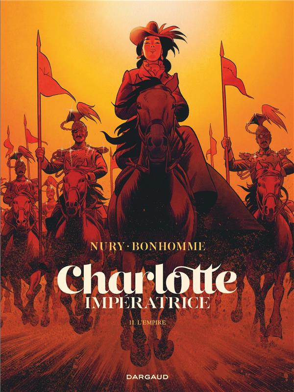 Charlotte Impératrice t.2 : l'Empire