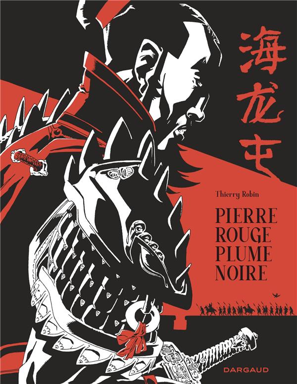 Pierre rouge, plume noire, une histoire de Hai Long Tun