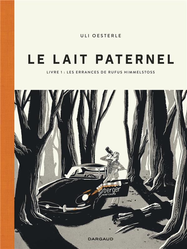 Le lait paternel Tome 1 : les errances de Rufus Himmelstoss - flash vidéo