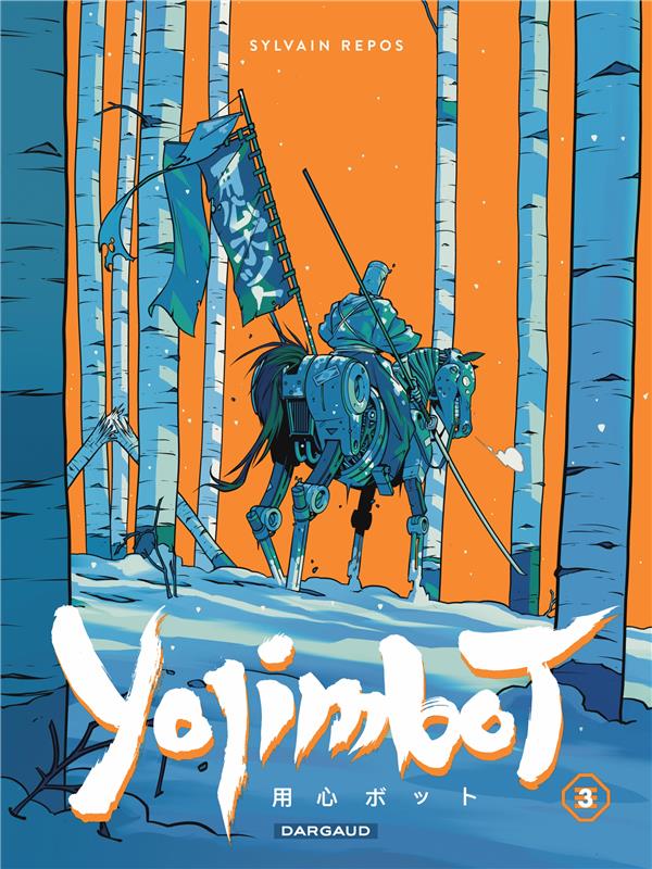 Yojimbot t.3 : neige d'acier