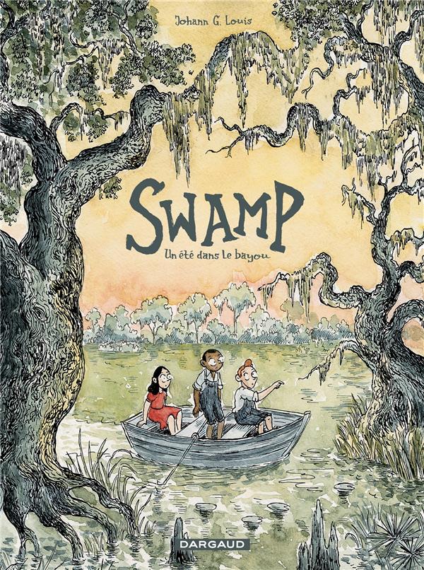 Swamp : un été dans le bayou