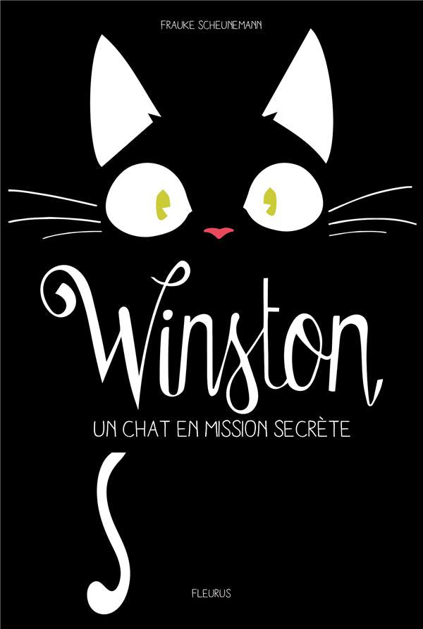 Winston t.1 : Winston, un chat en mission secrète