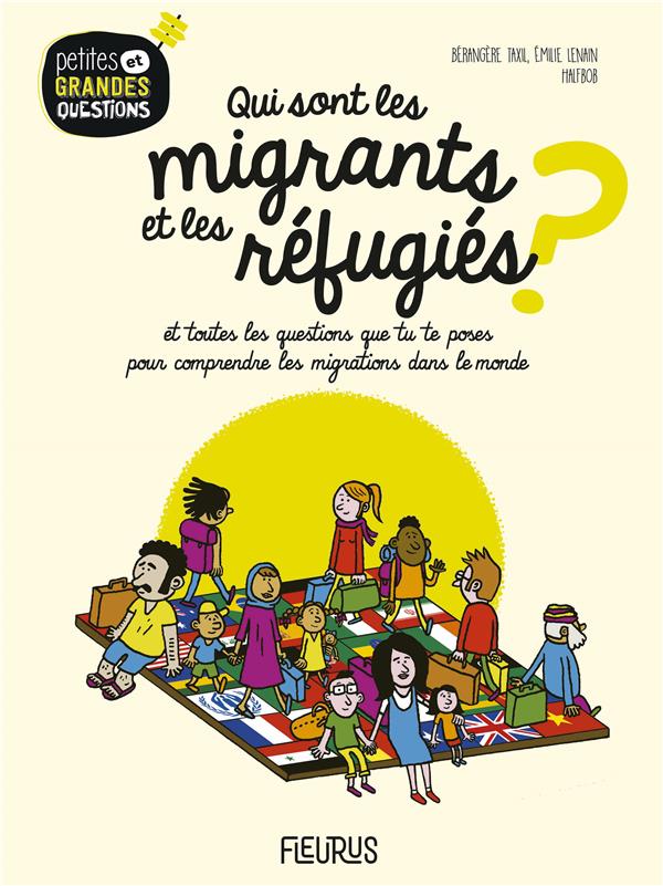Qui sont les migrants et les réfugiés ? et toutes les questions que tu te poses pour comprendre la migration dans le monde - flash vidéo