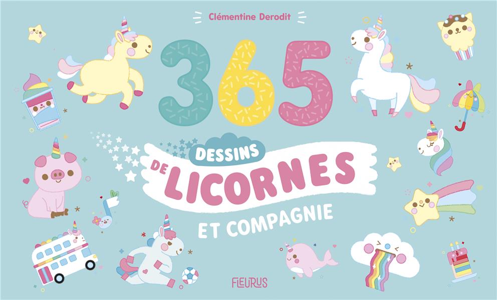 365 dessins de licornes et compagnie !