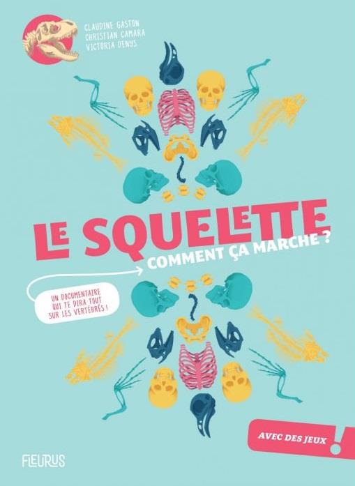 Le squelette : comment ça marche ? - flash vidéo