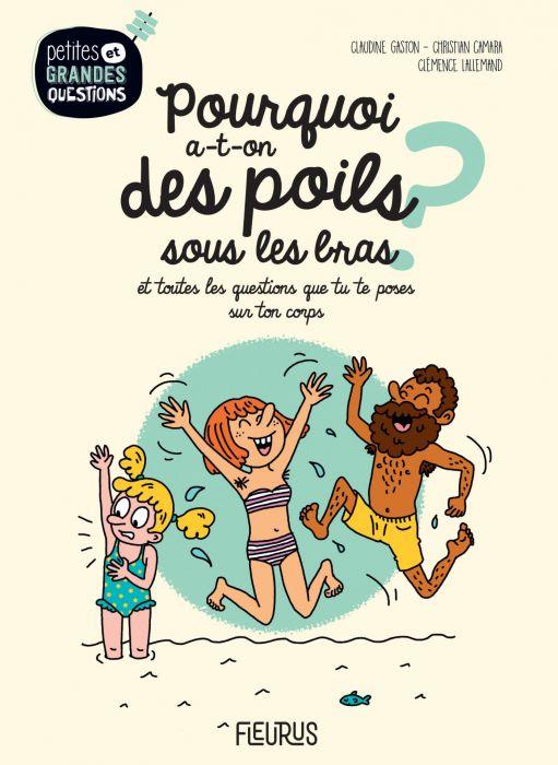 Pourquoi a-t-on des poils sous les bras ? et toutes les questions scientifiques que tu te poses dans ton quotidien - flash vidéo