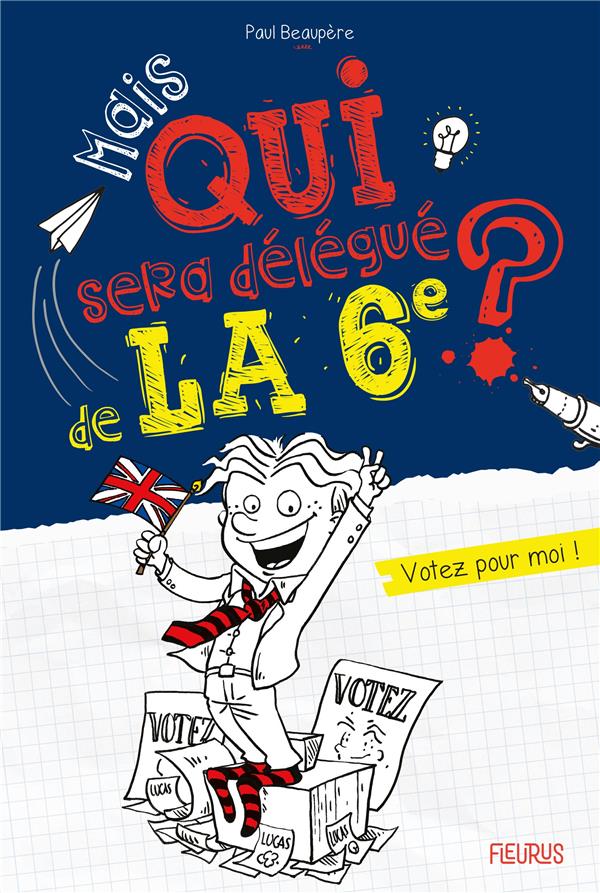 Mais qui...la 6e ? Tome 2 : Mais qui sera délégué de la 6e ? Votez pour moi ! - flash vidéo