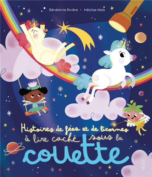 Histoires de fées et de licornes à lire caché sous la couette - flash vidéo