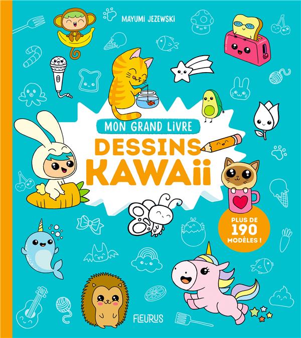 Mon grand livre des dessins kawaii - flash vidéo