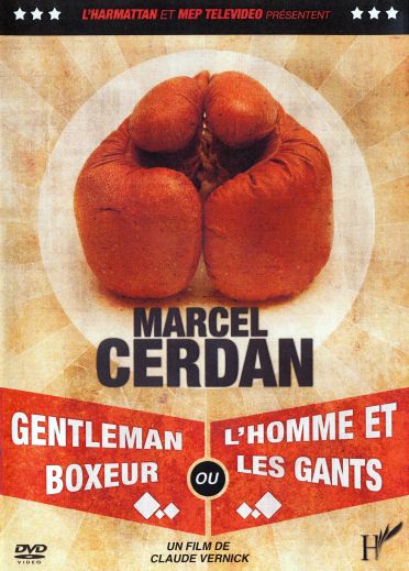 Marcel Cerdan, Gentleman Boxeur Ou L'homme Et Les Gants [DVD] - flash vidéo