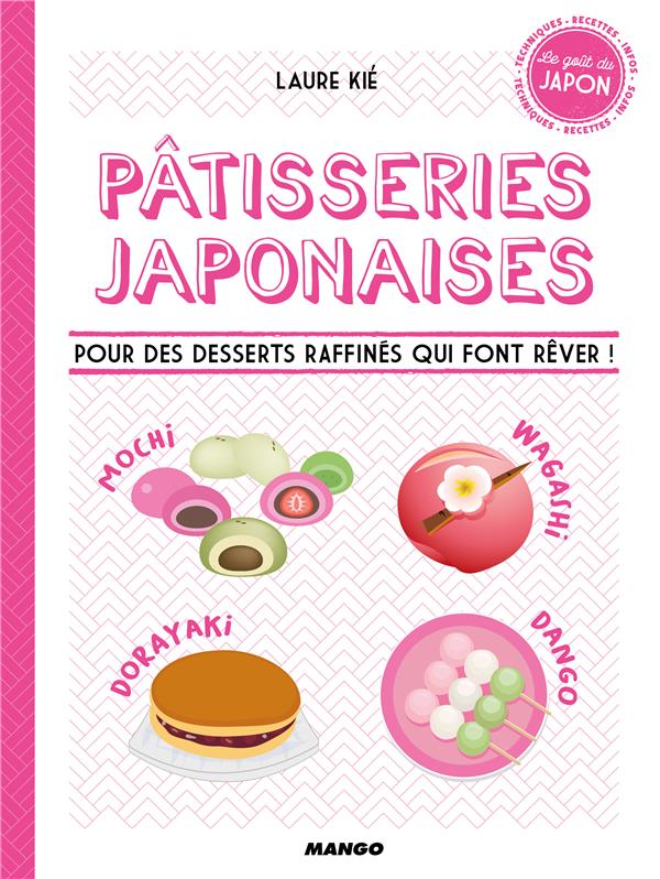 Pâtisseries japonaises ; recettes, infos et techniques en pas à pas - flash vidéo