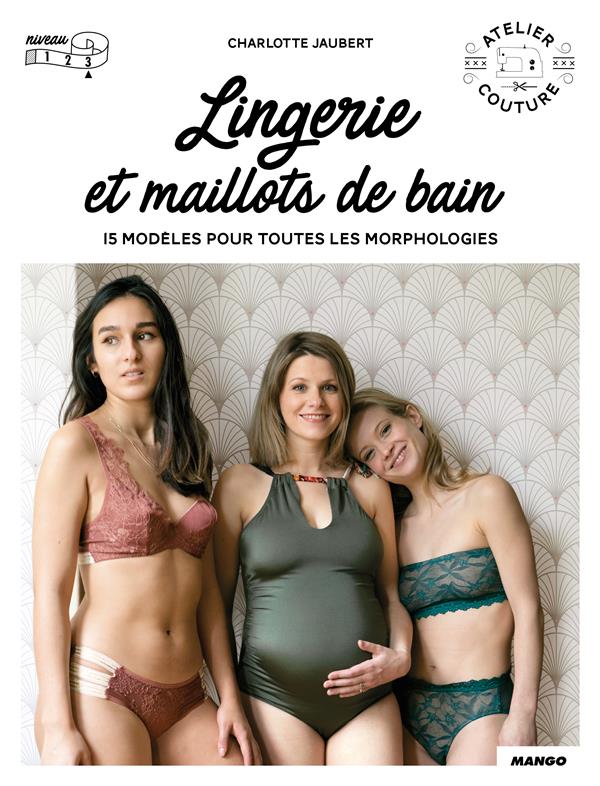 Lingerie et maillot de bain ; 15 modèles pour toutes les morphologies - flash vidéo