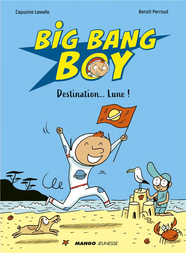 Big Bang boy t.1 : destination... Lune ! - flash vidéo