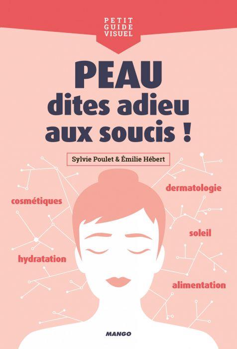 Peau, dites adieu aux soucis ! cosmétiques, alimentation, dermatologie, hydratation, soleil... - flash vidéo