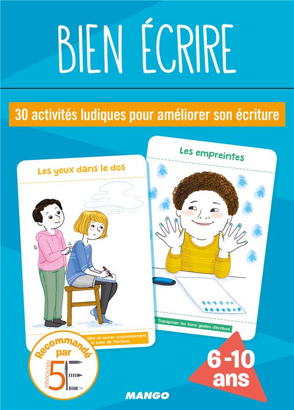 Bien écrire ; 30 activités ludiques pour améliorer son écriture ; 6/10 ans - flash vidéo