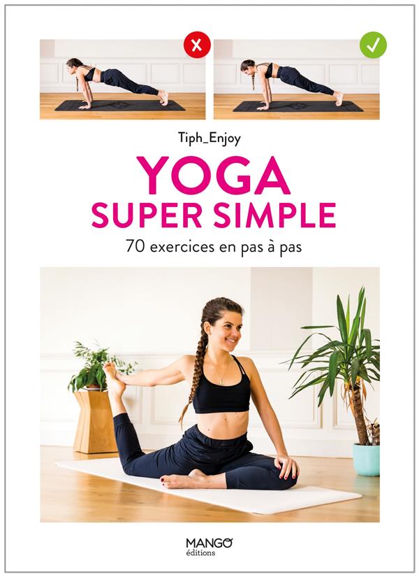 Yoga super simple : 40 exercices en pas à pas