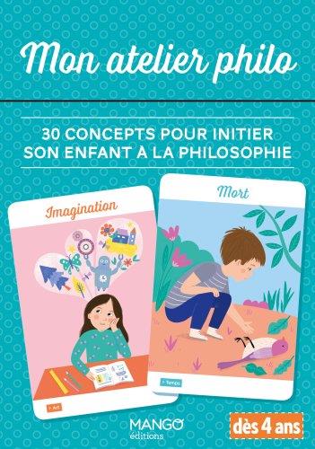 Mon atelier philo : 30 concepts pour initier son enfant à la philosophie - flash vidéo