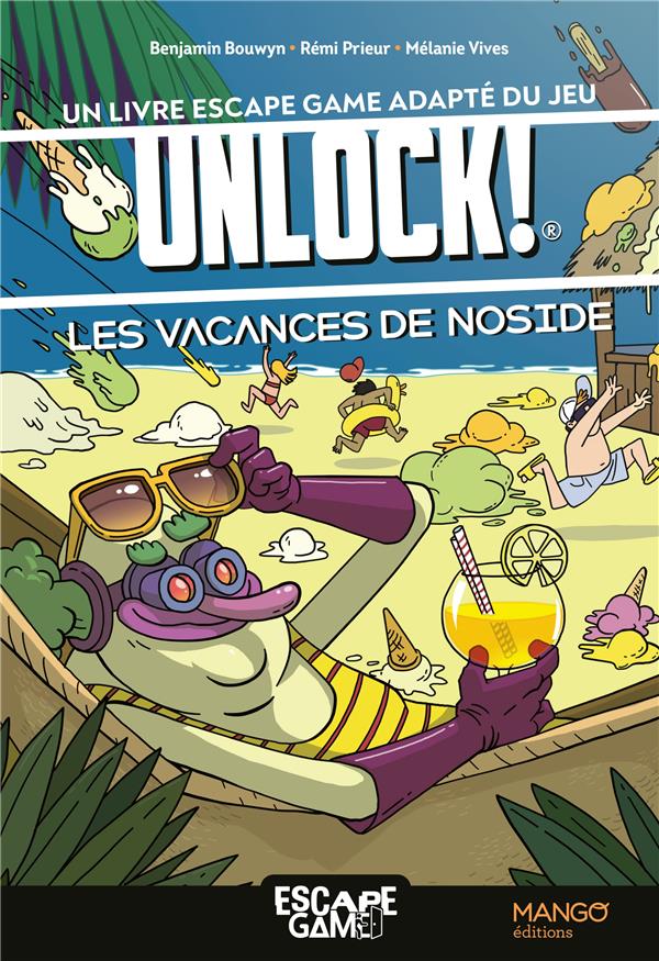 Escape game : les vacances de Noside : un livre escape game adapté du jeu Unlock! - flash vidéo