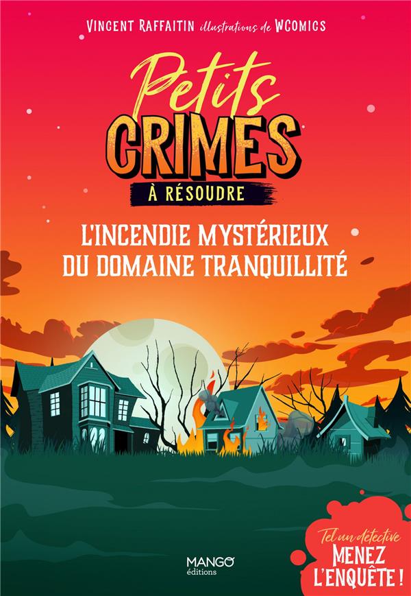 Petits crimes à résoudre : tel un détective, menez l'enquête : l'incendie mystérieux du domaine Tranquillité - flash vidéo