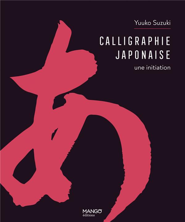 Calligraphie japonaise : une initiation