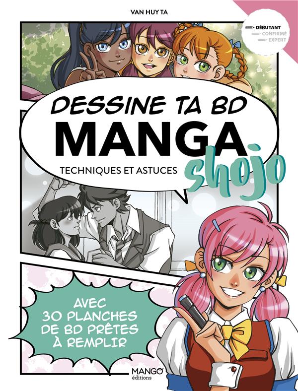 Dessine ta BD : manga shojo ; techniques et astuces