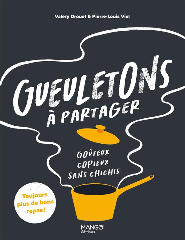 Gueuletons à partager : goûteux, copieux, sans chichis - flash vidéo