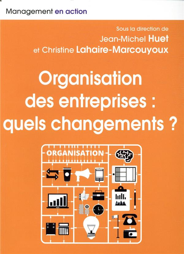 Organisation des entreprises ; quels changements ? - flash vidéo
