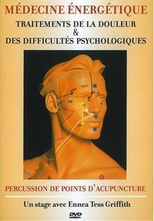 Médecine énergétique : traitements de la douleur et des difficultés psychologiques [DVD] - flash vidéo