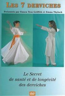 Les 7 derviches : secret de santé et de longévité des derviches [DVD] - flash vidéo